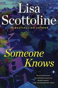 Scottoline-Lisa-Someone-Knows